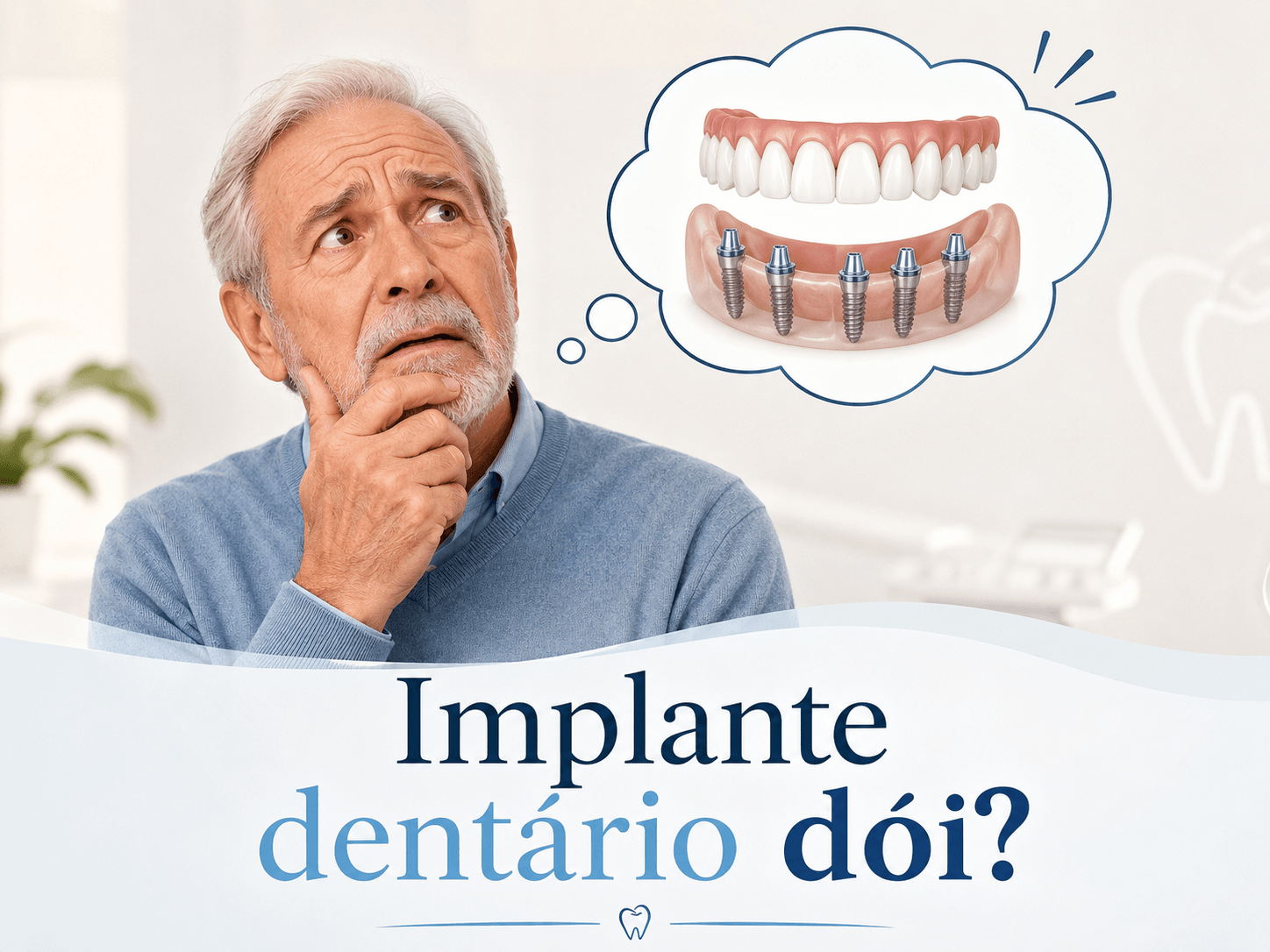 Idoso com medo se perguntando se implante dentário dói, com ilustração de protocolo dentário sobre implantes em Campinas, São Paulo.